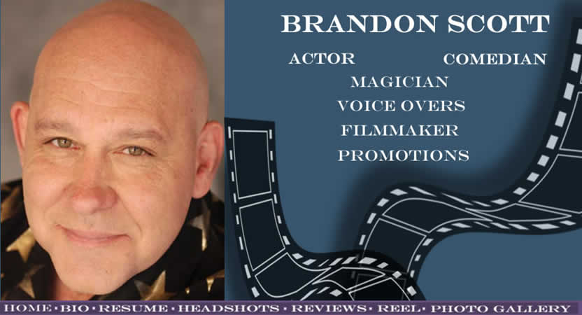 Brandon Scott Actor Comic Voice Overs Theatre Commercials Films